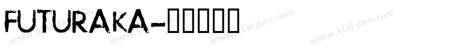 FUTURAKA字体转换