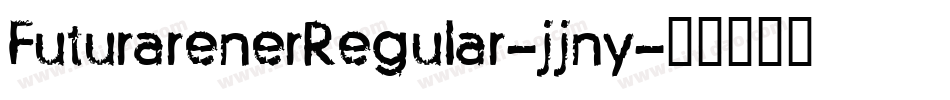 FuturarenerRegular-jjny字体转换