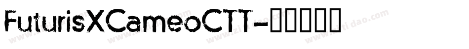 FuturisXCameoCTT字体转换