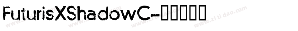 FuturisXShadowC字体转换
