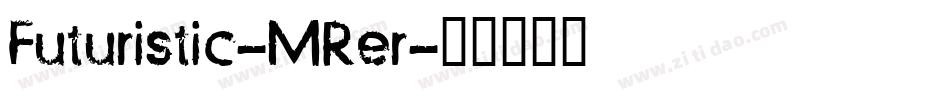 Futuristic-MRer字体转换