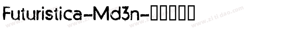 Futuristica-Md3n字体转换