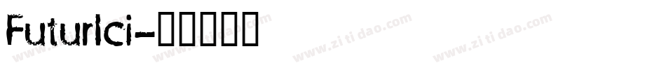 Futurlci字体转换