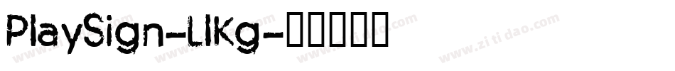 PlaySign-LlKg字体转换