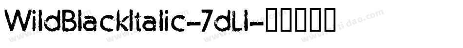 WildBlackItalic-7dLl字体转换