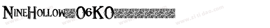 NineHollow-O6KO字体转换