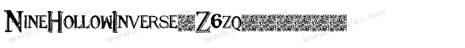 NineHollowInverse-Z6zq字体转换