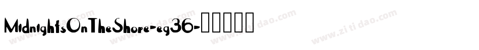 MidnightsOnTheShore-eg36字体转换