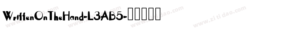 WrittenOnTheHand-L3AB5字体转换