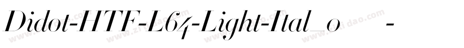 Didot-HTF-L64-Light-Ital_0手机版字体转换