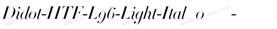 Didot-HTF-L96-Light-Ital_0手机版字体转换