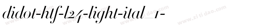 didot-htf-l24-light-ital_1字体转换