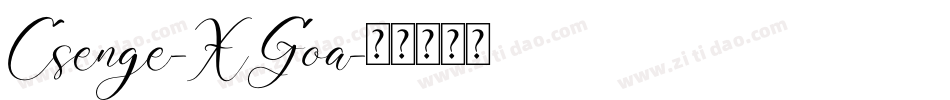 Csenge-XGoa字体转换