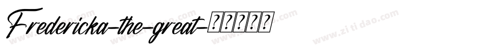 Fredericka-the-great字体转换
