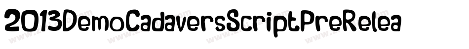 2013DemoCadaversScriptPreRelease-GoxZ字体转换