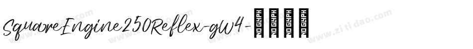 SquareEngine250Reflex-gW4字体转换