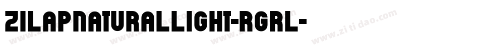 ZilapNaturalLight-rGrL字体转换