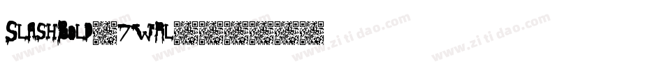 SlashBold-7Wrl字体转换