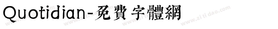 Quotidian字体转换