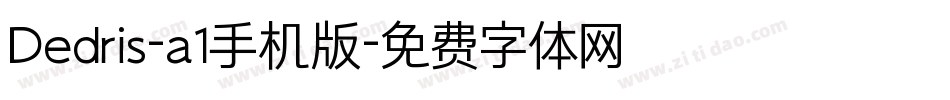 Dedris-a1手机版字体转换