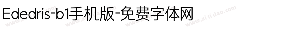Ededris-b1手机版字体转换