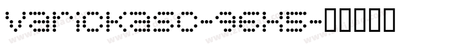 Varickasc-96x5字体转换