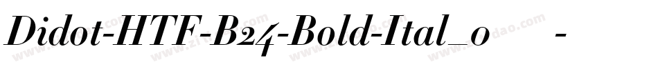 Didot-HTF-B24-Bold-Ital_0手机版字体转换