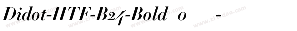 Didot-HTF-B24-Bold_0手机版字体转换