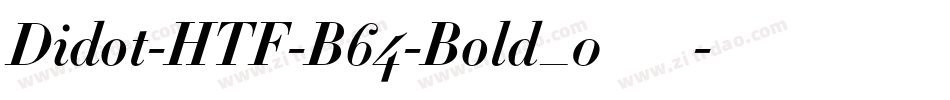 Didot-HTF-B64-Bold_0手机版字体转换