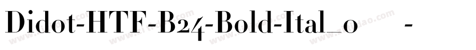 Didot-HTF-B24-Bold-Ital_0手机版字体转换