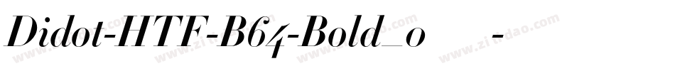 Didot-HTF-B64-Bold_0手机版字体转换