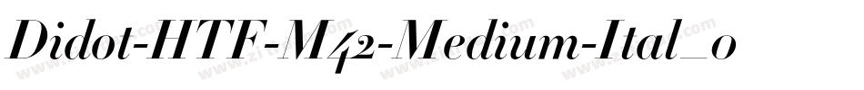 Didot-HTF-M42-Medium-Ital_0手机版字体转换