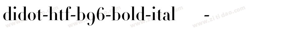 didot-htf-b96-bold-ital转换器字体转换