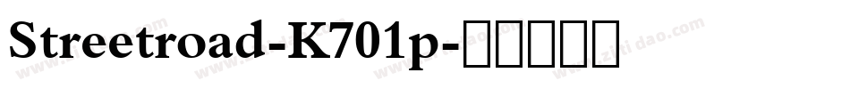Streetroad-K701p字体转换