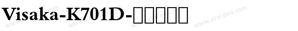 Visaka-K701D字体转换