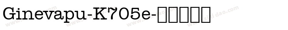 Ginevapu-K705e字体转换