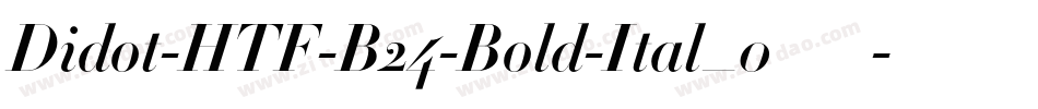 Didot-HTF-B24-Bold-Ital_0手机版字体转换