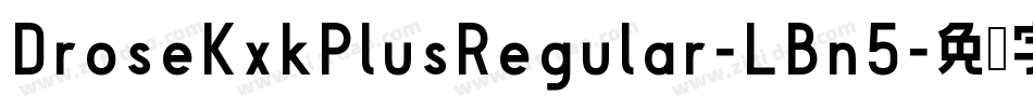 DroseKxkPlusRegular-LBn5字体转换