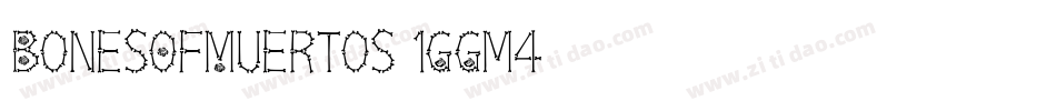 BonesOfMuertos-1GGm4字体转换