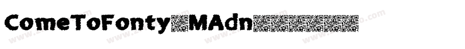 ComeToFonty-MAdn字体转换