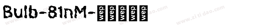 Bulb-81nM字体转换