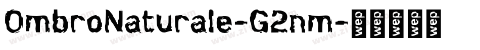 OmbroNaturale-G2nm字体转换