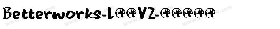 Betterworks-L33VZ字体转换