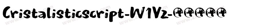 Cristalisticscript-W1Vz字体转换