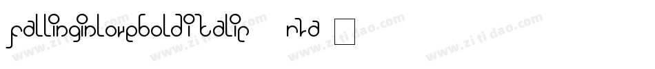 FallingInLoveBoldItalic-6rZA字体转换