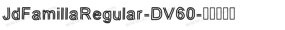 JdFamillaRegular-DV60字体转换