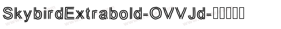 SkybirdExtrabold-OVVJd字体转换