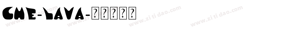 CHE-LAVA字体转换