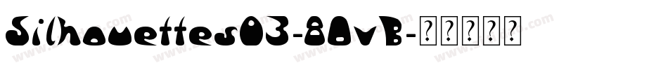 Silhouettes03-8OvB字体转换