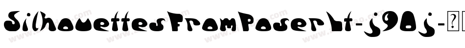 SilhouettesFromPoserLt-j9Oj字体转换